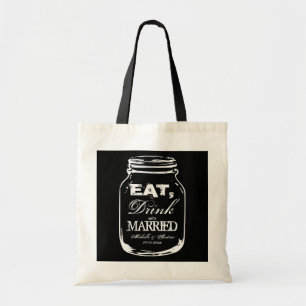 Eat drink & be married mason jar wedding tote bags