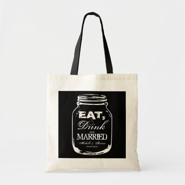 Eat drink & be married mason jar wedding tote bags (Front)