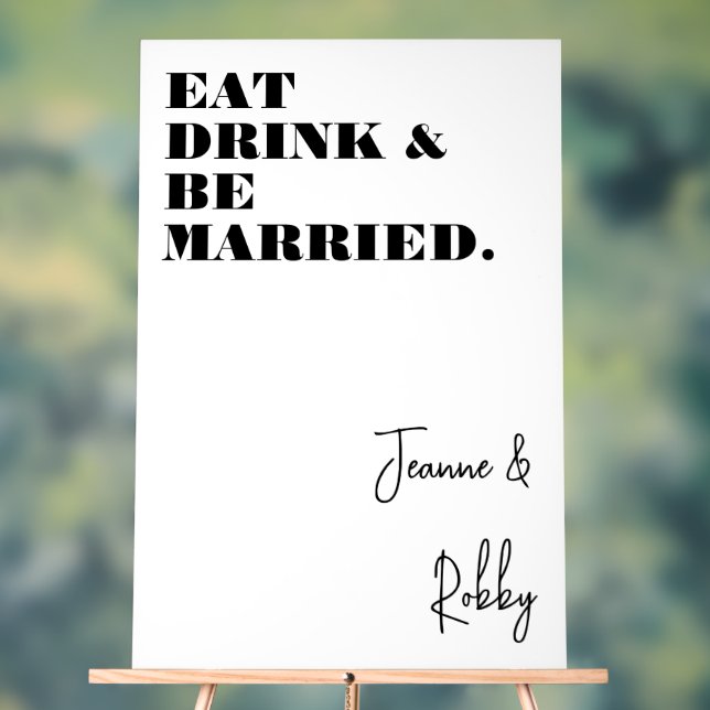 Eat Drink Be Married Minimalist Bold White Wedding Acrylic Sign (Neutral)