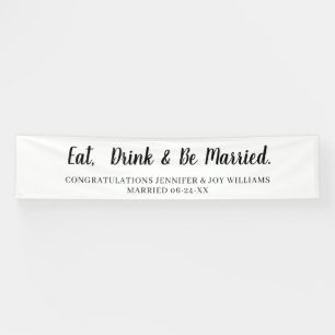 Eat Drink Be Married Modern Black Script Wedding Banner