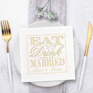 Eat, Drink & Be Married Modern Typography Wedding Foil Napkins