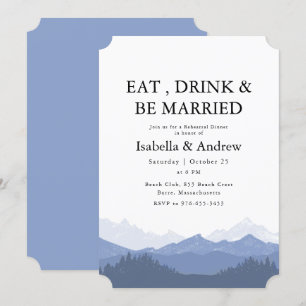 Eat Drink & Be Married Mountain Rehearsal Dinner Invitation