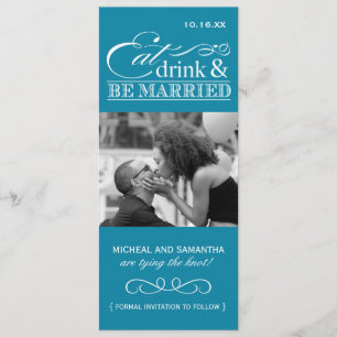 Eat, Drink & be Married - Photo Save the Date