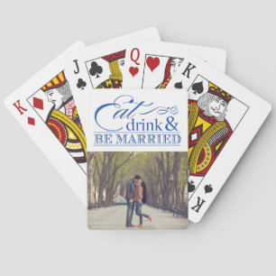 Eat Drink Be Married Playing Cards