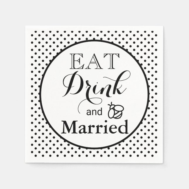 Eat Drink, be Married | polka dot pattern|honeybee Napkin (Front)