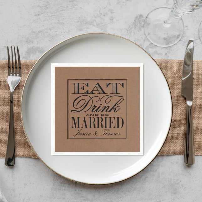 Eat, Drink & Be Married Rustic Kraft Wedding Napkin (Creator Uploaded)