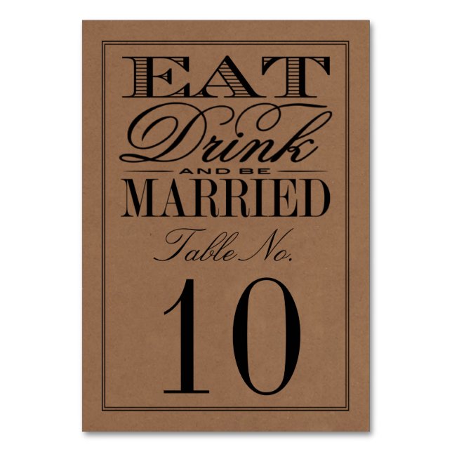 Eat, Drink & Be Married Rustic Kraft Wedding Table Number (Front)