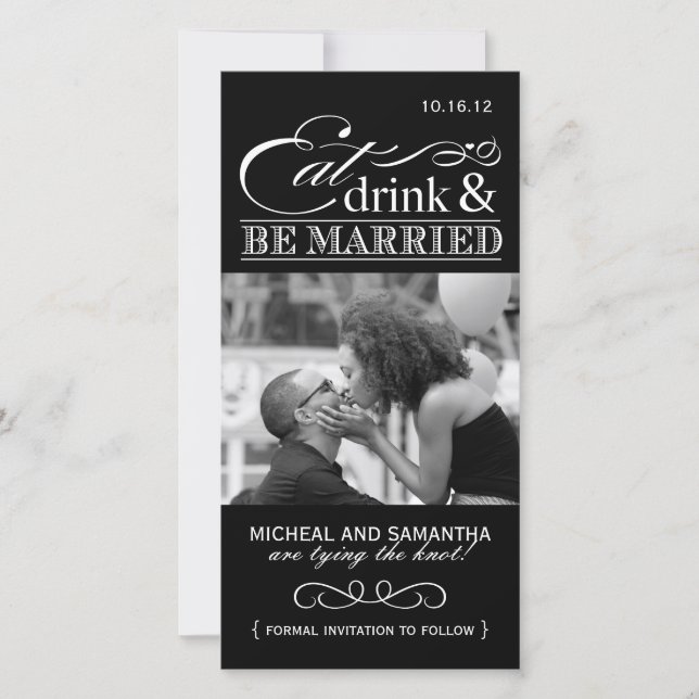 Eat, Drink & Be Married Save the Date Photo Cards (Front)