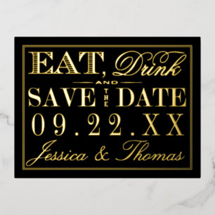 Eat, Drink & Be Married Save The Date Real Foil Invitation Postcard