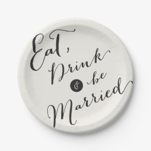 Eat Drink & Be Married Script Calligraphy Wedding Paper Plate
