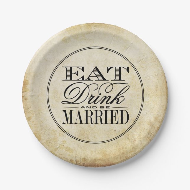 Eat, Drink & Be Married Vintage Wedding Paper Plate (Front)