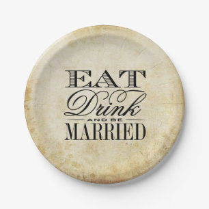 Eat, Drink & Be Married Vintage Wedding Paper Plate