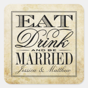 Eat, Drink & Be Married Vintage Wedding Square Sticker
