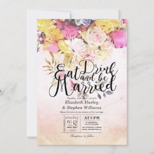 EAT Drink & Be Married Watercolor Flowers Wedding Invitation