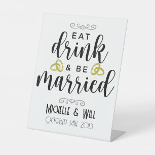 Eat Drink & Be Married Wedding Custom Pedestal Sig Pedestal Sign
