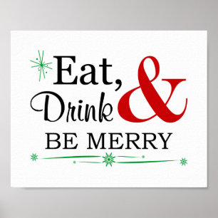 Eat, Drink & Be Merry Christmas Art Poster