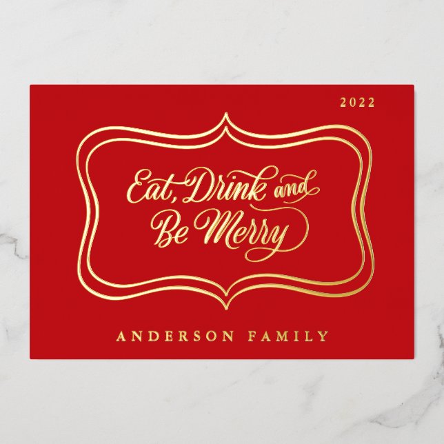 Eat Drink & be Merry Christmas Classic Gold Frame Foil Holiday Card (Front)
