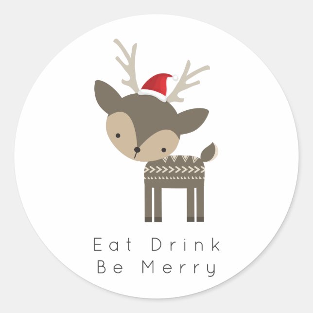 Eat Drink Be Merry Christmas Deer In Red Santa Hat Classic Round Sticker (Front)