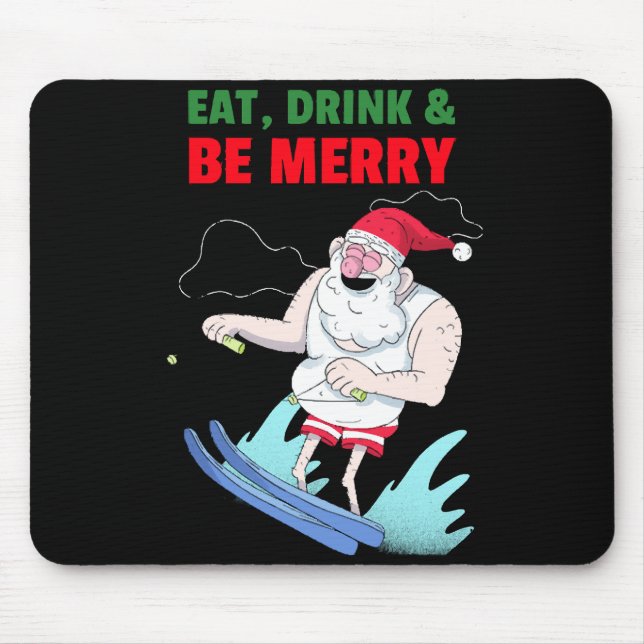 Eat, Drink & Be Merry Christmas Mouse Mat (Front)