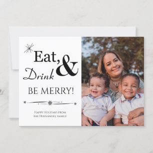 Eat Drink & Be Merry Holiday Photo Christmas Invitation