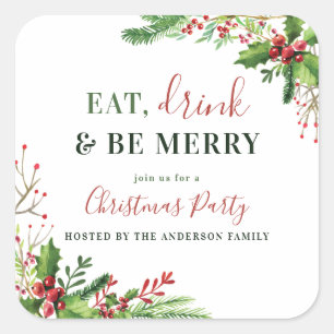 Eat, Drink & Be Merry   Holly Christmas Party Square Sticker