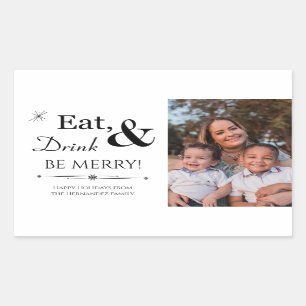 Eat Drink & Be Merry Photo Christmas Holidays Rectangular Sticker