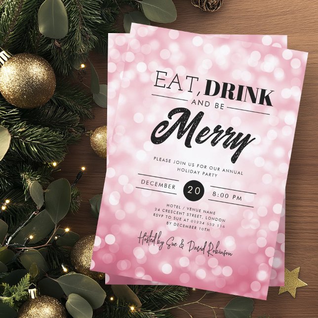 Eat, Drink Be Merry Rose Gold Bokeh Holiday Xmas  Invitation (Creator Uploaded)