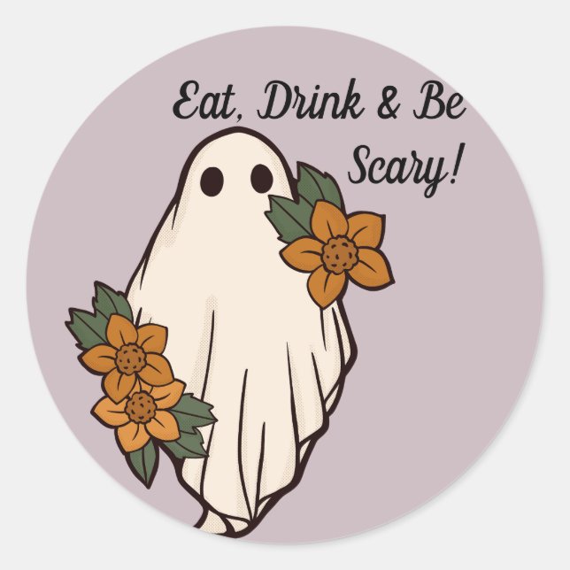 Eat, Drink & Be Scary! Classic Round Sticker (Front)