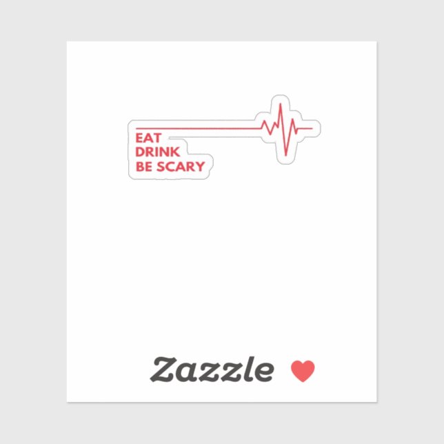 Eat Drink Be Scary Cool Unique (Sheet)