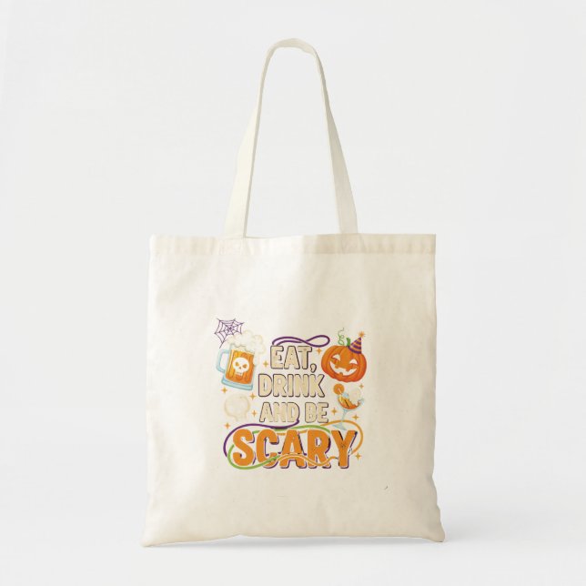 Eat Drink & Be Scary Halloween Funny Party Tote Bag (Front)