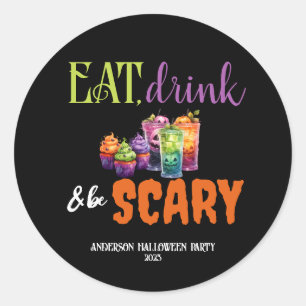 Eat, Drink & Be Scary Halloween Party Neon Retro Classic Round Sticker