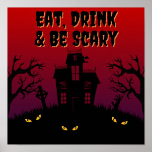 Eat, Drink & Be Scary Halloween Poster
