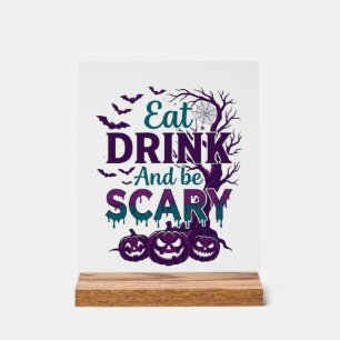 Eat Drink Be Scary Halloween Spooky Tree Pumpkins_ Acrylic Sign