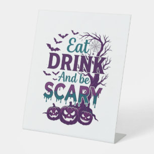 Eat Drink Be Scary Halloween Spooky Tree Pumpkins_ Pedestal Sign