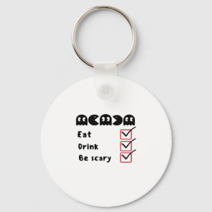 Eat Drink Be Scary Minimal Clean Key Ring