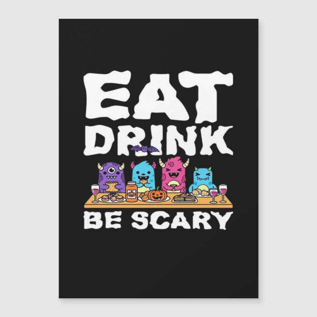 Eat Drink Be Scary Monster Halloween Creative (Front)
