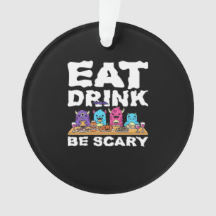 Eat Drink Be Scary Monster Halloween Creative Ornament
