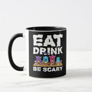 Eat Drink Be Scary Monster Halloween Mug