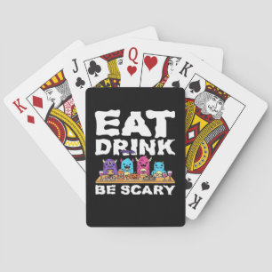 Eat Drink Be Scary Monster Halloween Playing Cards