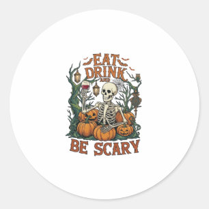 Eat Drink Be Scary Skeleton Halloween Pumpkins_1 Classic Round Sticker