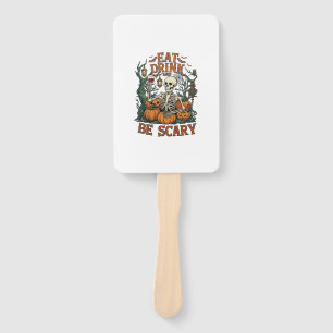 Eat Drink Be Scary Skeleton Halloween Pumpkins_1 Hand Fan