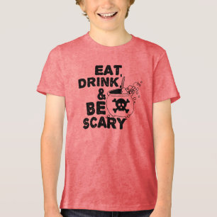 Eat, Drink, Be Scary Tri-Blend Shirt