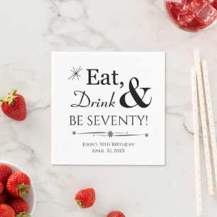 Eat Drink & Be Seventy Throwback 70th Birthday Napkin