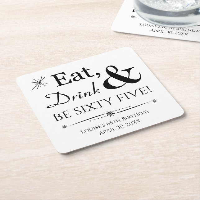 Eat Drink Be Sixty Five Throwback 65th Birthday Square Paper Coaster (Angled)