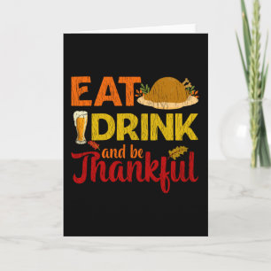 Eat Drink Be Thankful Family Matching Thanksgiving Card