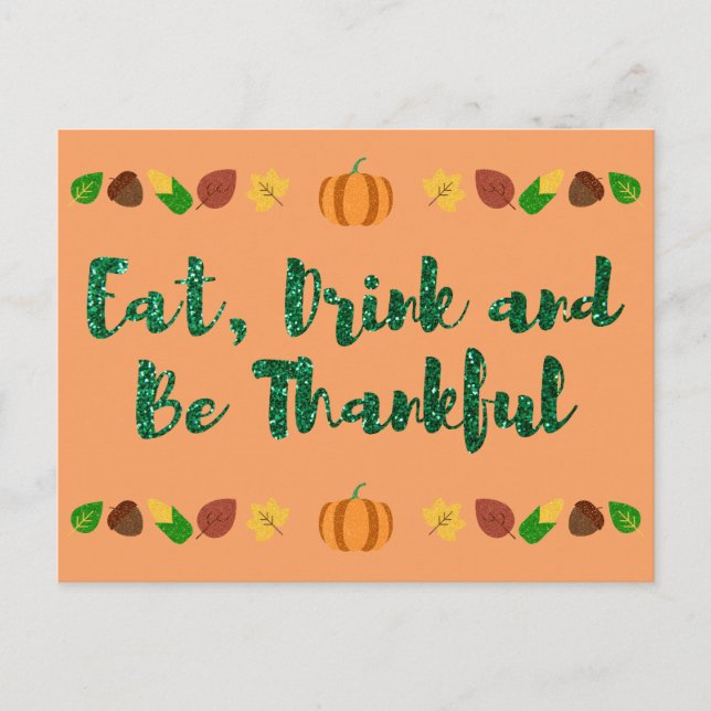 Eat, Drink & Be Thankful Thanksgiving Holiday Card (Front)