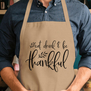 Eat, Drink & Be Thankful Thanksgiving Standard Apron