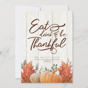 Eat, drink & be thanksful. Thankgiving dinner Thank You Card