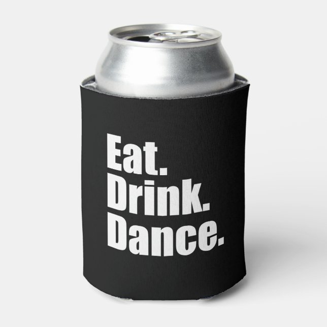 Eat. Drink. Dance. | Wedding Can Cooler (Can Front)
