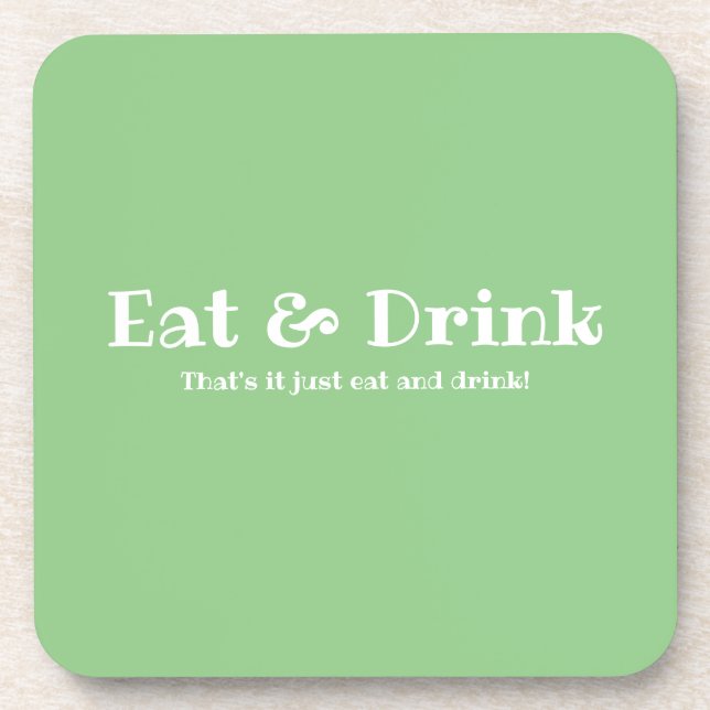 Eat & Drink Fun Coaster (Front)